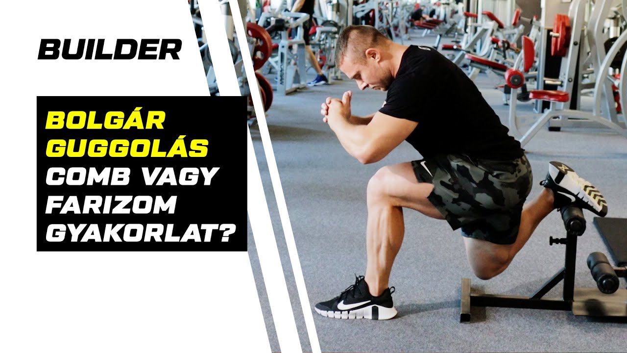 Bolgár guggolás - Comb vagy farizom gyakorlat?