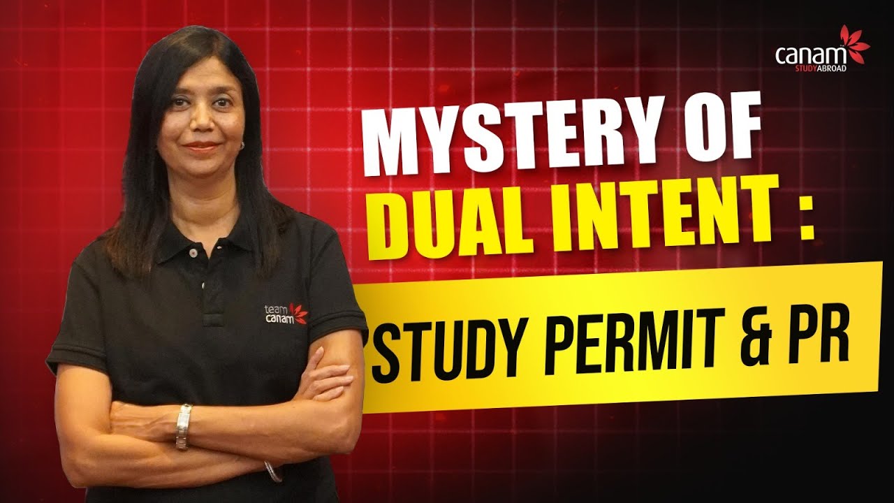 EdTalk: Mystery of Dual Intent: Study permit & PR | #canamconsultants