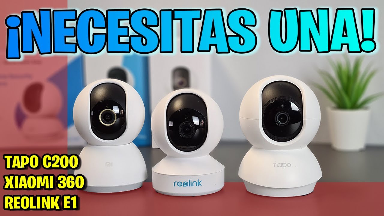 🔴 TAPO C200 vs XIAOMI 360 2K vs REOLINK E1 ¿Cúal es MEJOR? - COMPARATIVA CAMARAS