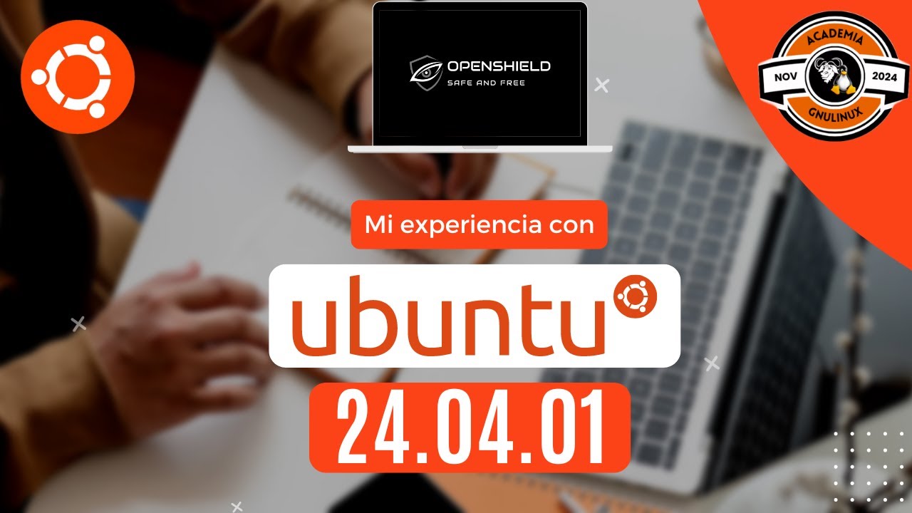 Mi experiencia con #ubuntu 24 04