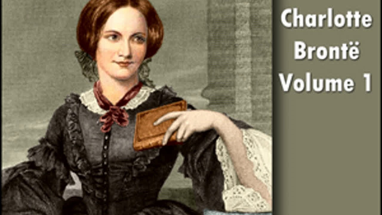 The Life Of Charlotte Bront&euml; Volume 1 by Elizabeth Cleghorn GASKELL | Full Audio Book