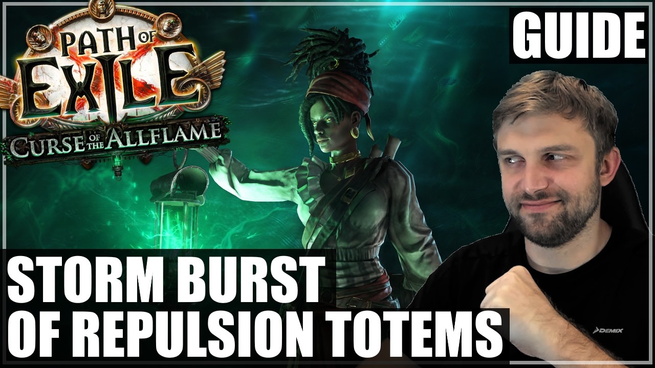 Полный гайд по тотемам Storm Burst (of Repulsion) &mdash; прокачка, актуально для SC, Hardcore и SSF