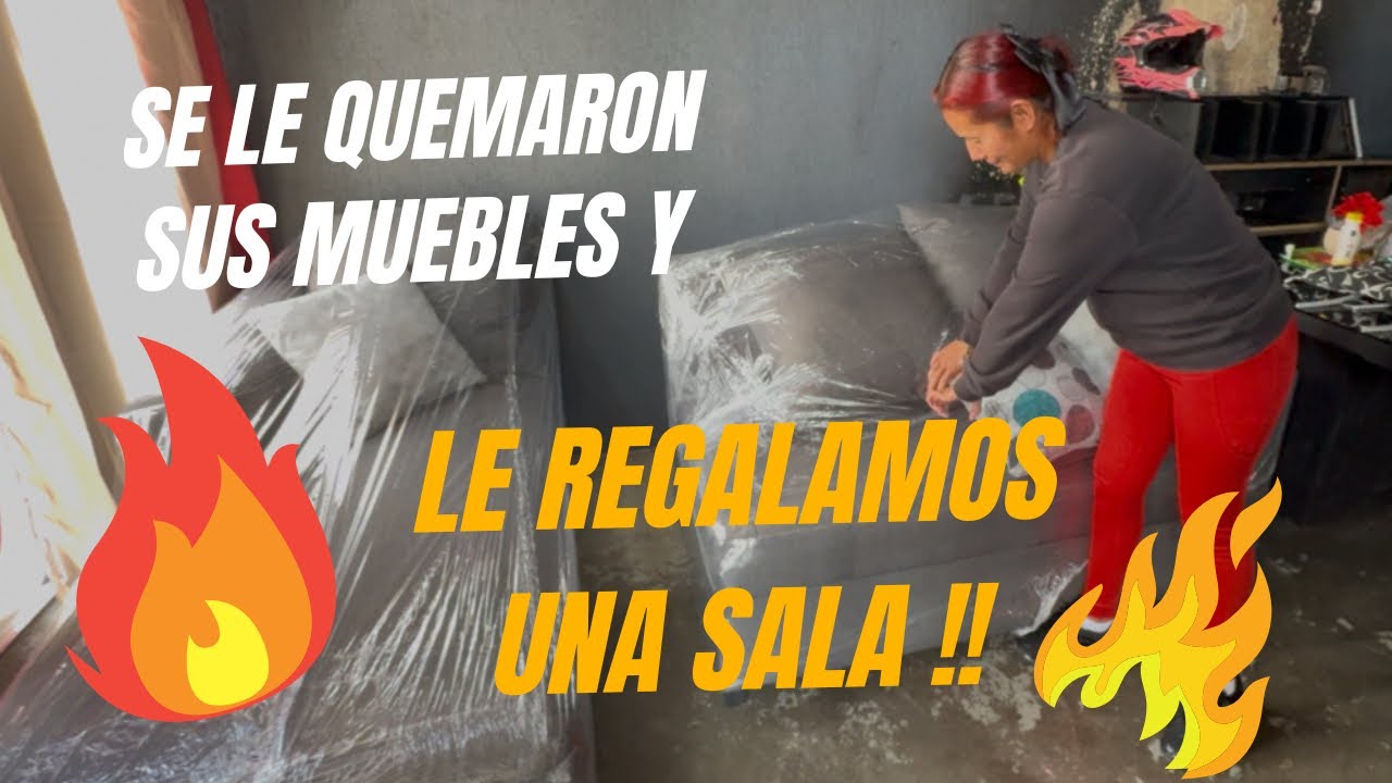 Se le quemaron sus muebles y le regalamos una sala 😱👏👏🥳🥳🥳🥳🥳