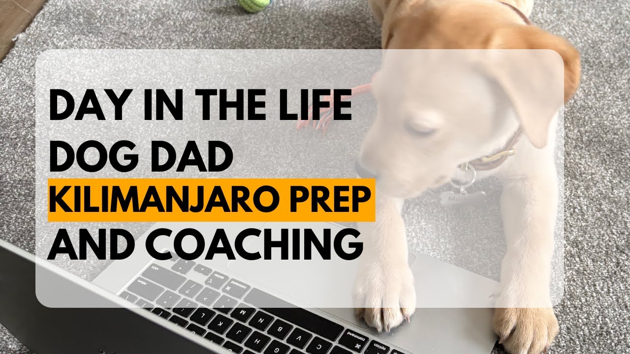 Kilimanjaro prep with a puppy!!