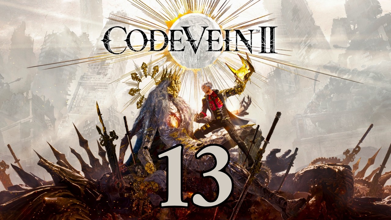 Code Vein 2 13 Forteresse FAIT !!!!!