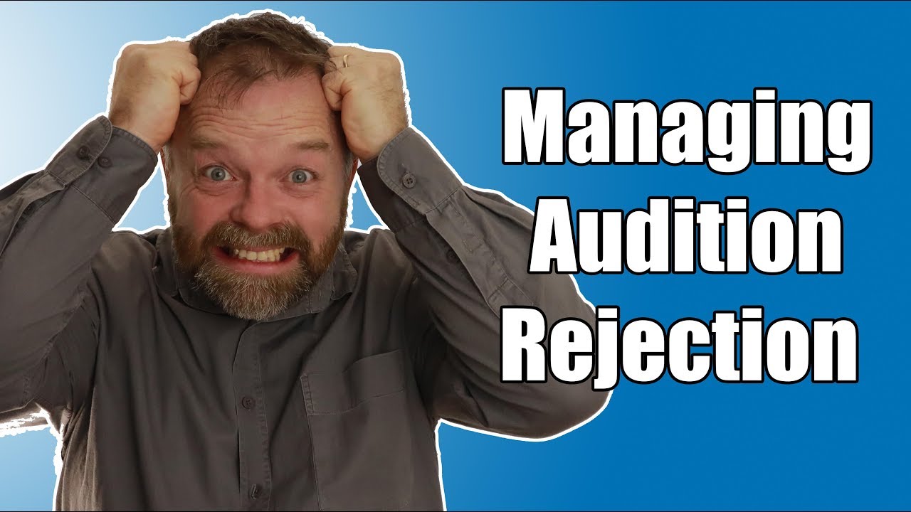 Managing Audition Rejection