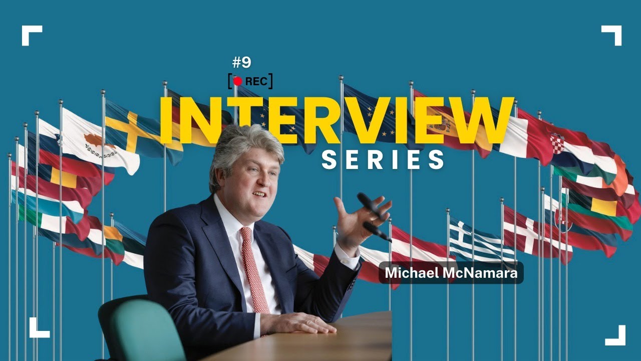 Interview Series - 9 - Michael McNamara (Member of the European Parliament)