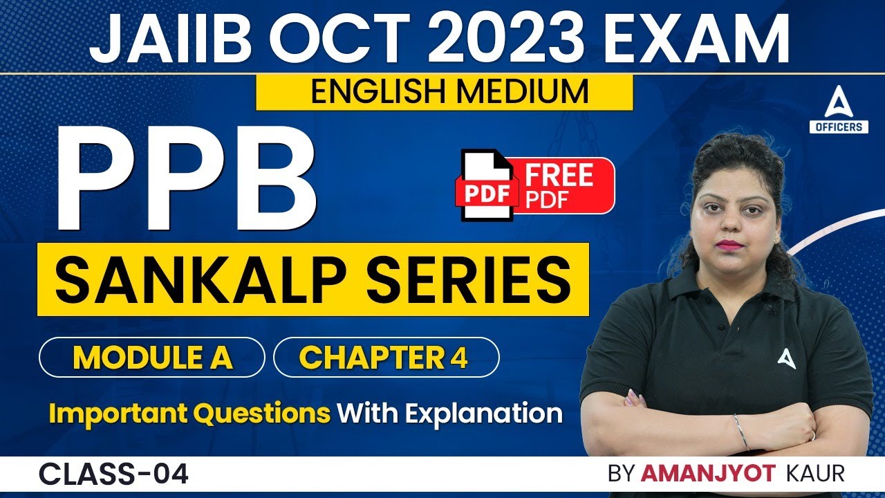 JAIIB October 2023 | JAIIB PPB English Medium | Module A Chapter 4 | Important Questions #4