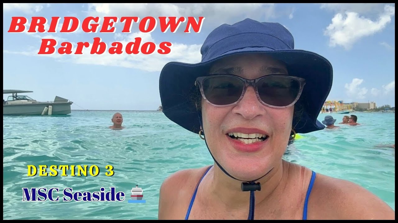 Lo Mejor de Bridgetown, Barbados/MSC Seaside🚢