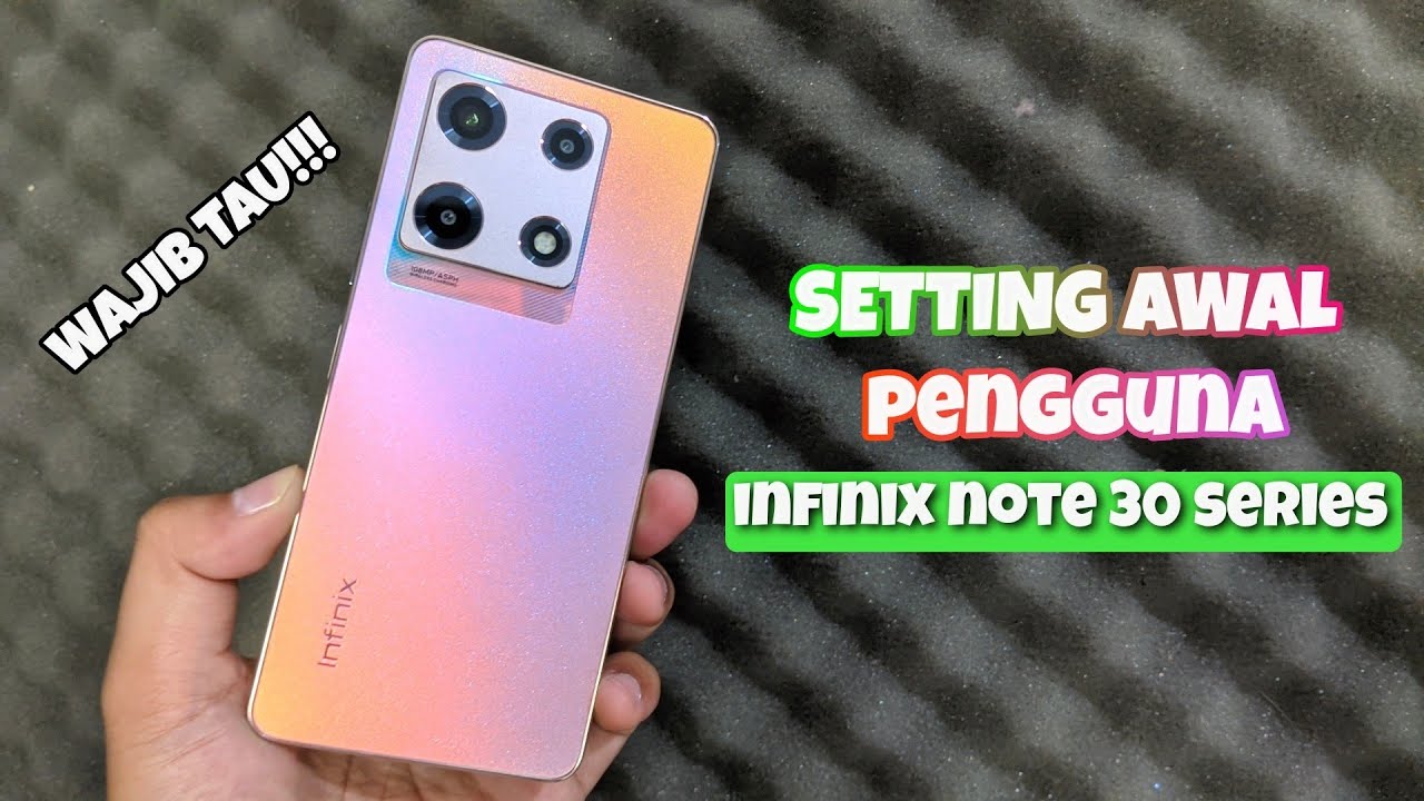 LAKUKAN CARA INI BIAR INFINIX NOTE 30 SERIES MAKIN NGEBUT
