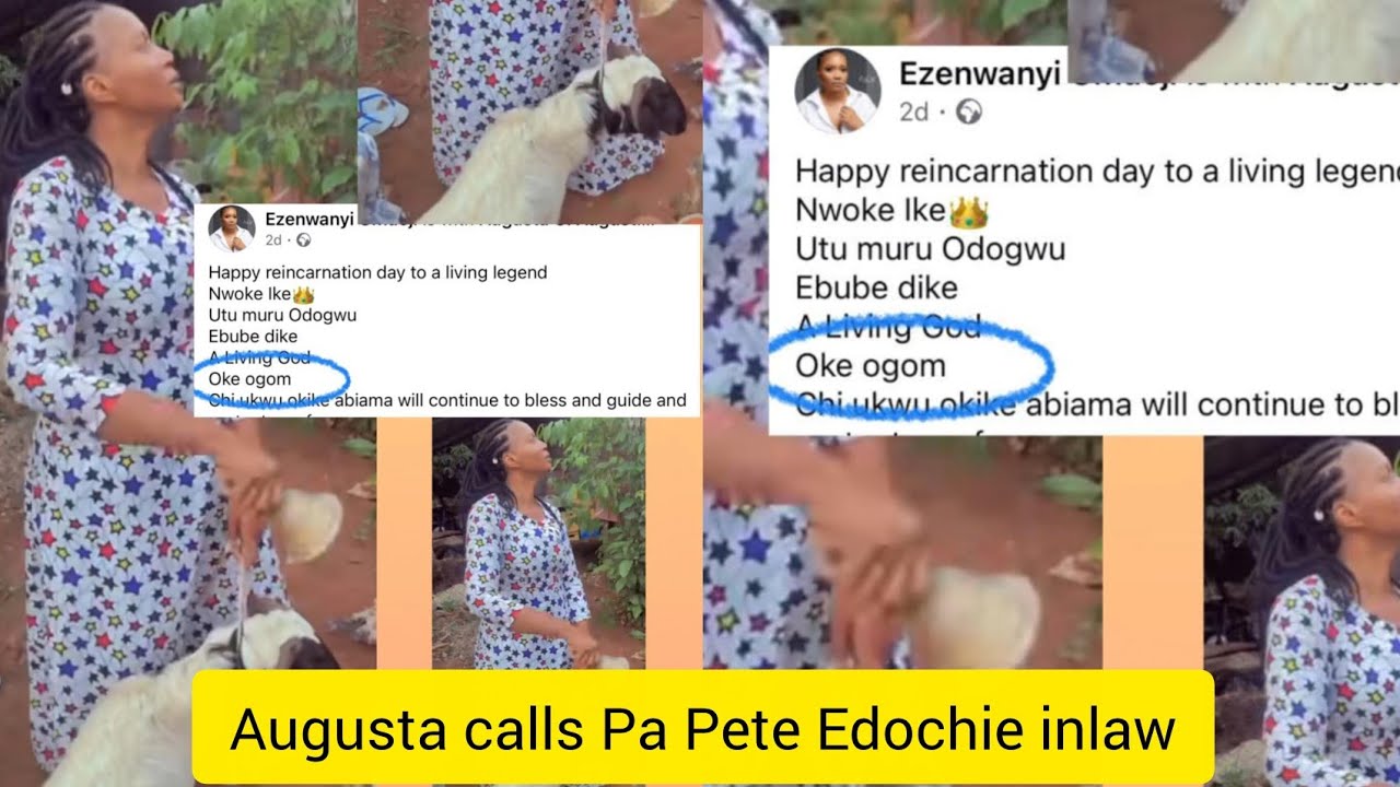 Judy Austin sister, Augusta calls Pa Pete Edochie great in-law as he ignores her birthday wishes... 