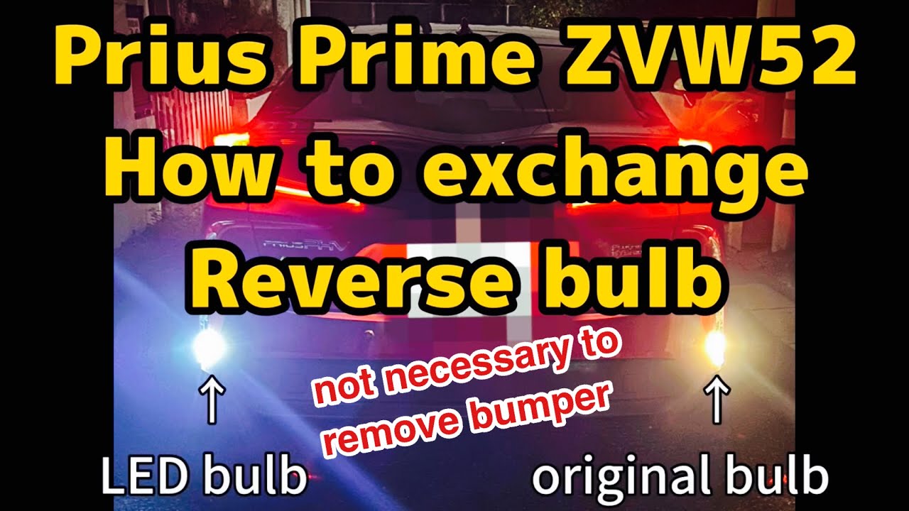 Prius Prime reverse back-up light bulb replacement - how to exchange to LED instruction