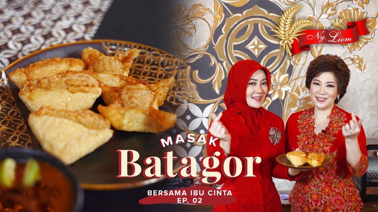 BATAGOR BANDUNG SUPER NIKMAT!! Edisi ala Ny. Liem masak lagi bareng Ibu Cinta part 2!