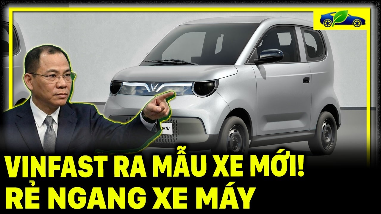 VINFAST RA MẮT XE MỚI RẺ NGANG XE MÁY!