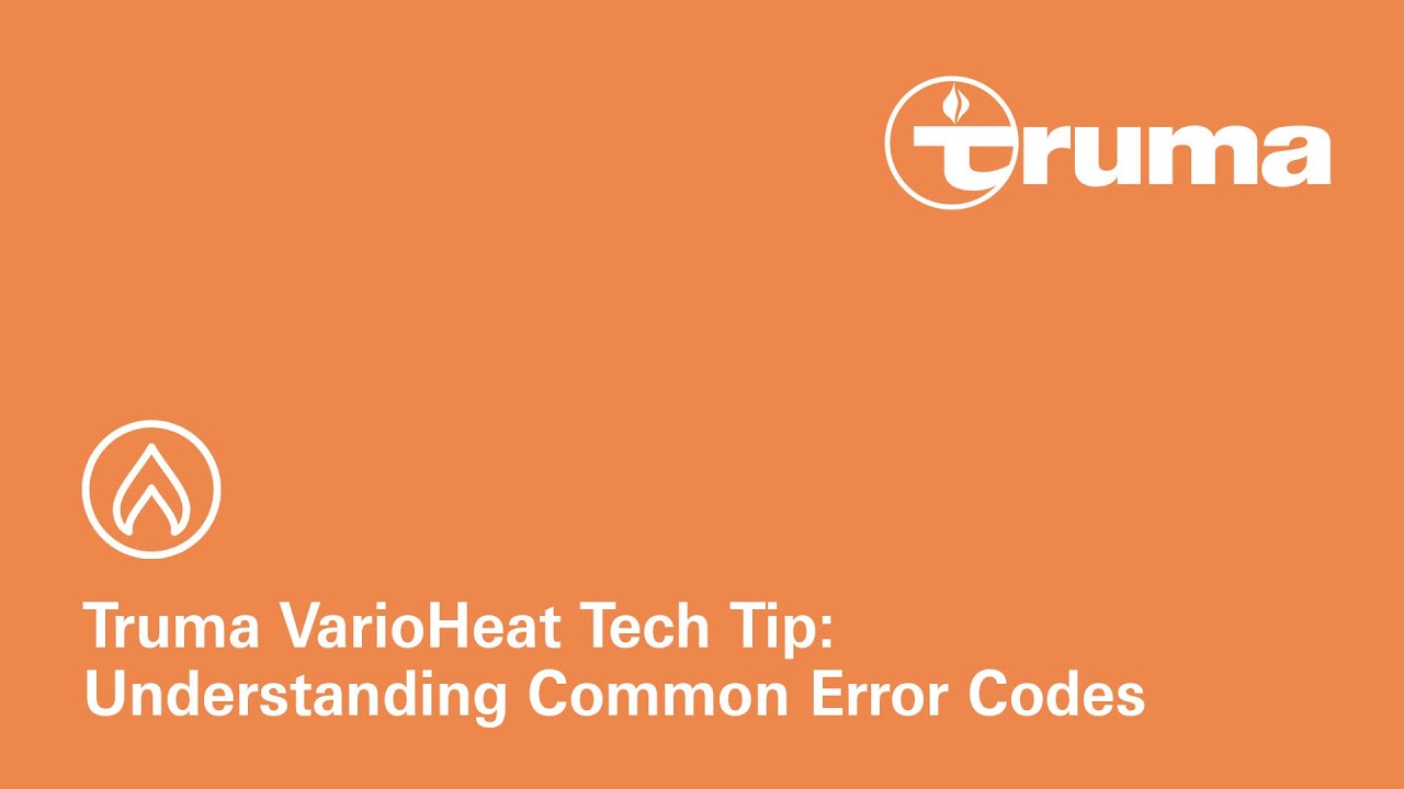 Truma VarioHeat Tech Tip: Understanding Common Error Codes