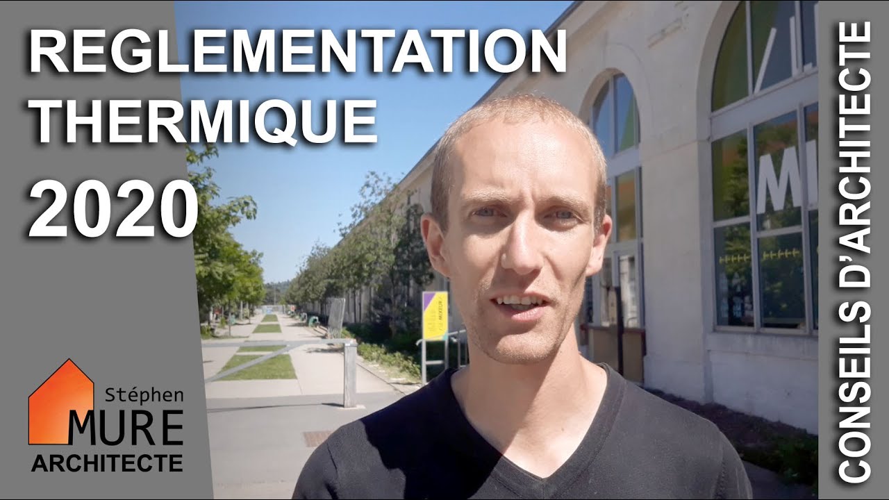 R&eacute;glementation Thermique 2020 : quel impact sur la maison de demain ? #RE2020