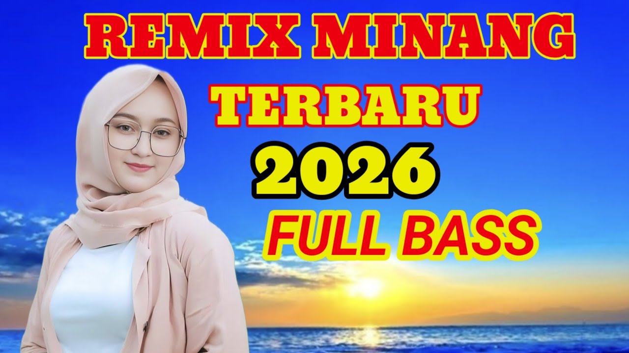 DJ MINANG SUARA PALING MERDU SEPANJANG SEJARAH SUMATRA FULL BASS 2026 TERBAIK💯