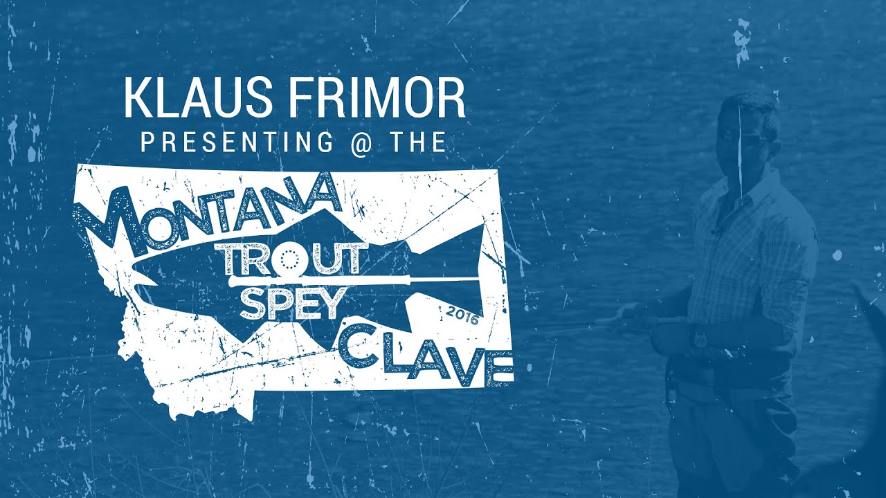 Klaus Frimor @ Montana Trout Spey Clave