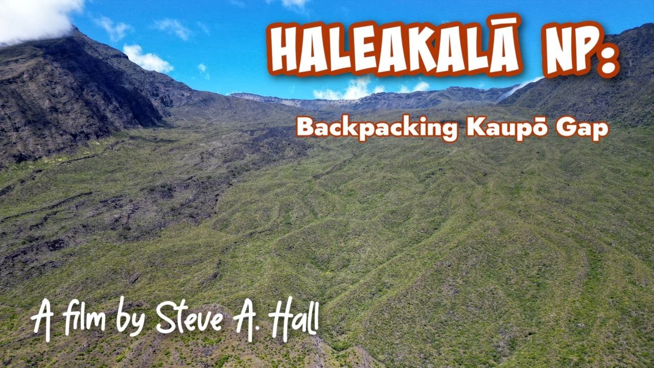 Haleakalā NP: Backpacking Kaupō Gap