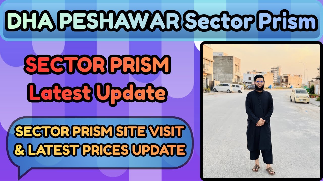 DHA Peshawar Sector Prism Latest Update | Sector Prism Prices Update | Sector Prism Site Visit