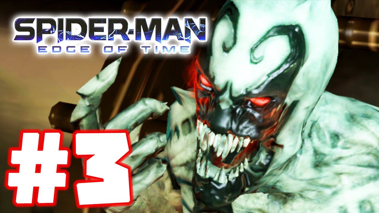 Spider-Man: Edge of Time - Part 3 - Anti Venom