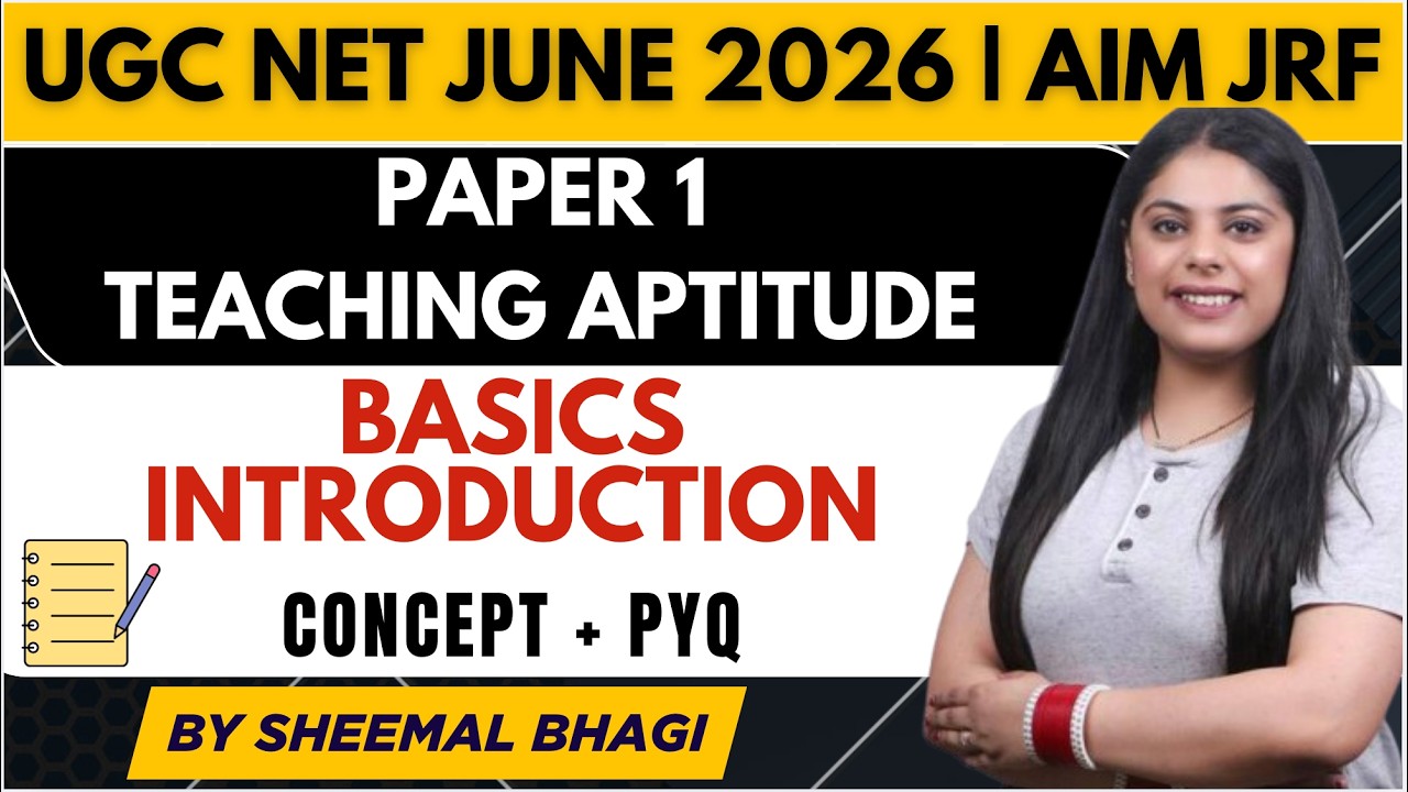 UGC NET JUNE 2026 Paper 1 TEACHING APTITUDE | BASIC- INTRODUCTION, FEATURES BY Sheemal MAM #ugcnet