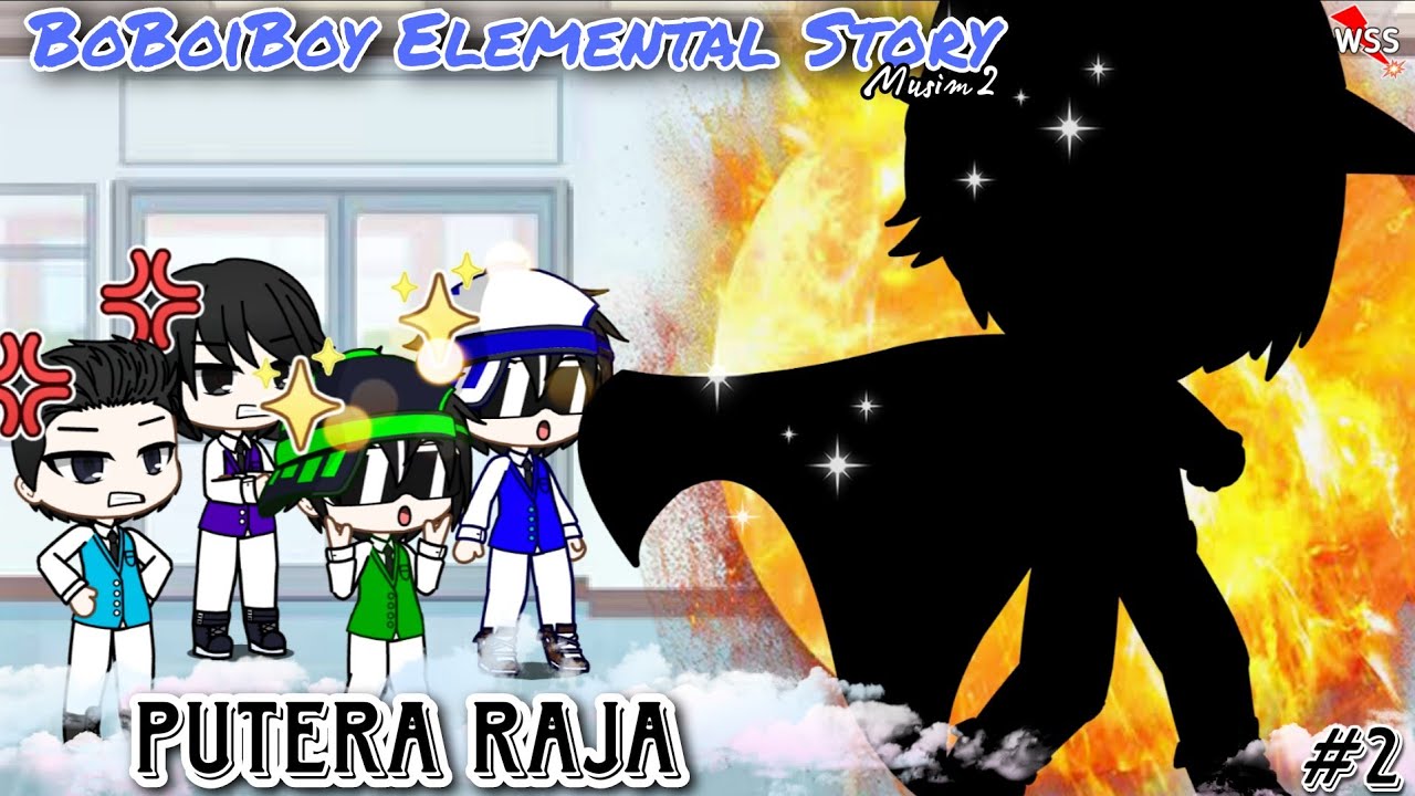 BoBoiBoy Elemental Story Musim 2 || Putera Raja #2 [English Subtitles]