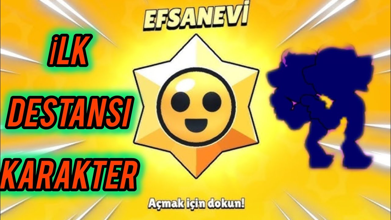 EFSANEVİ STAR HEDİYESİNDEN İLK DESTANSI KARAKTERİMİ ÇIKARDIM!!! BRAWL STARS