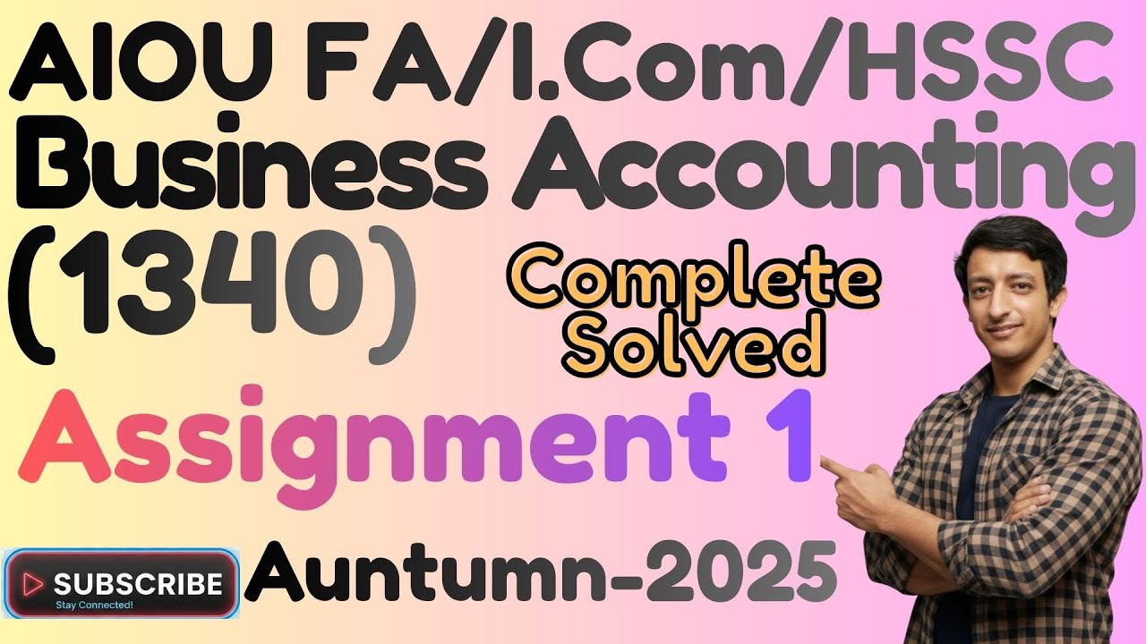 AIOU Code 1340 Business Accounting Inter HSSC / FA / ICom Solved Assignment 1 Autumn 2025