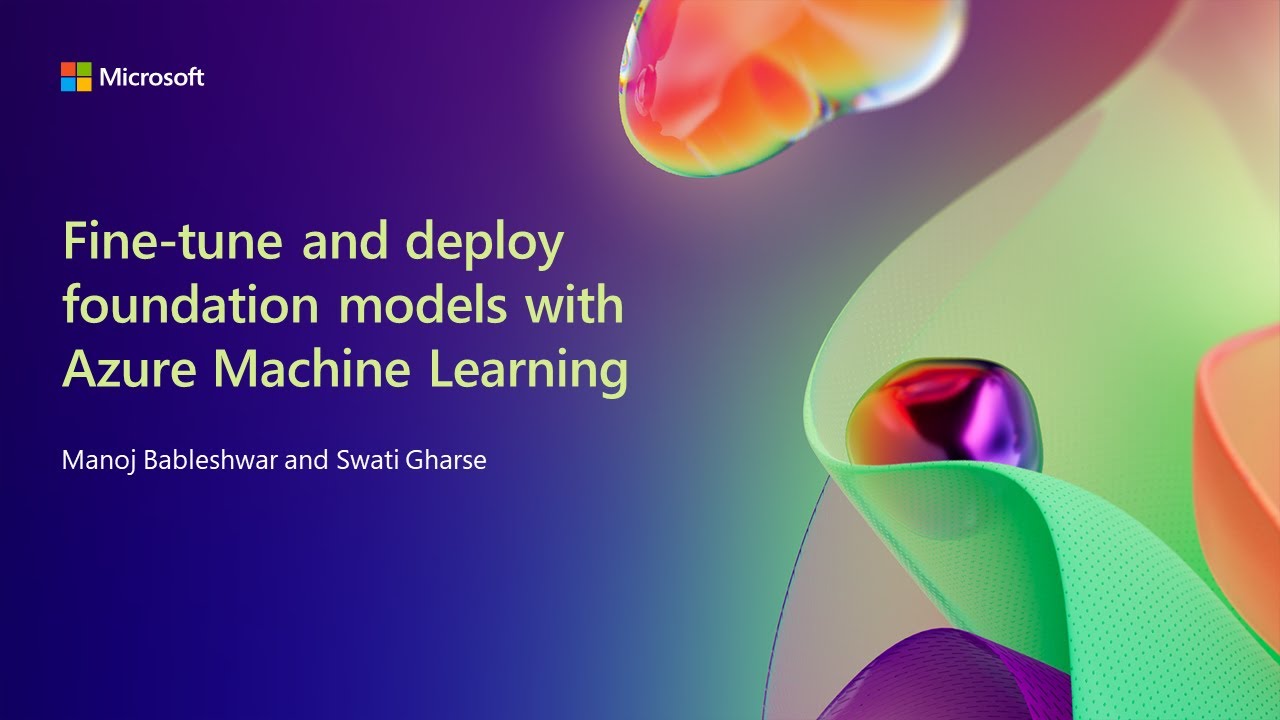 Fine-tune and deploy foundation models with Azure Machine Learning