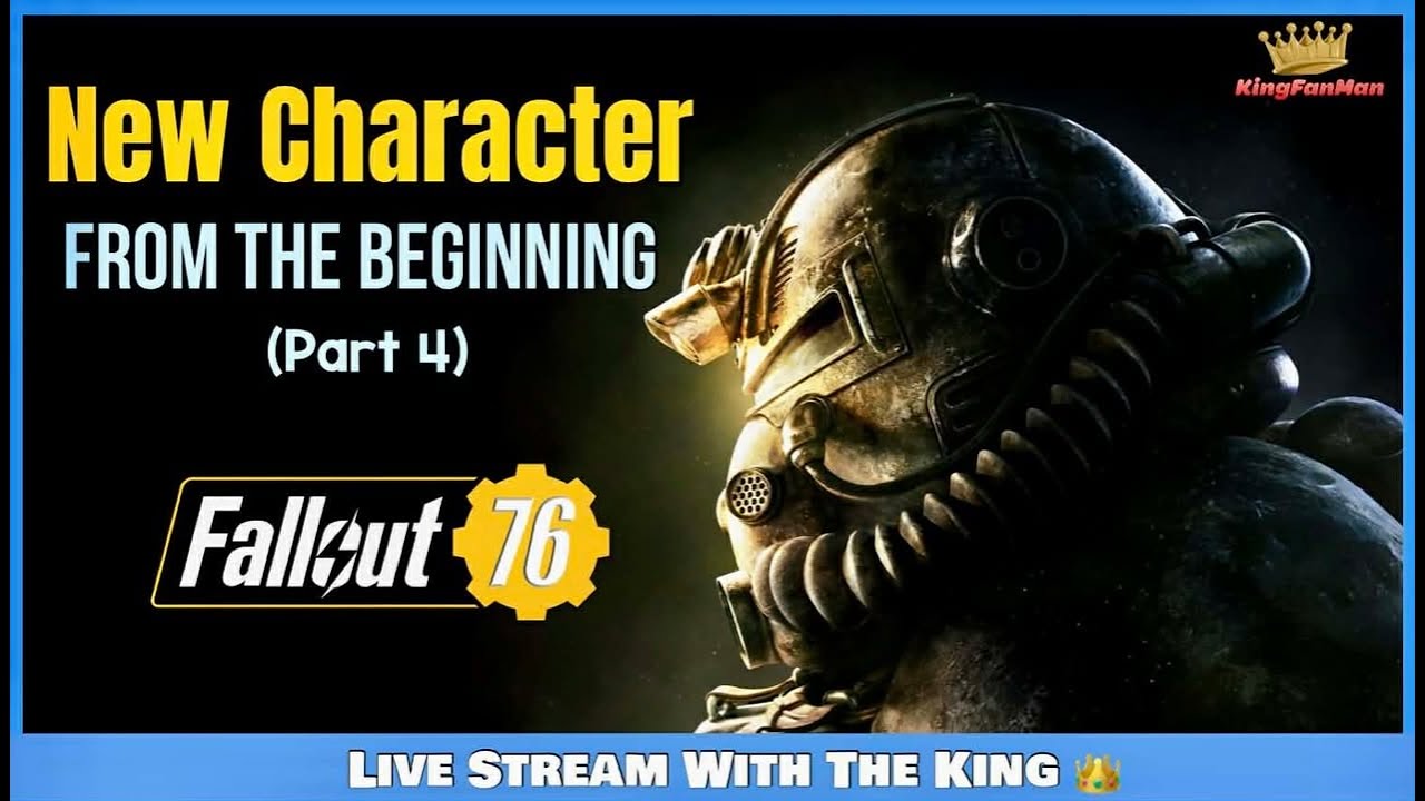Fallout 76 A Brand New Character: 