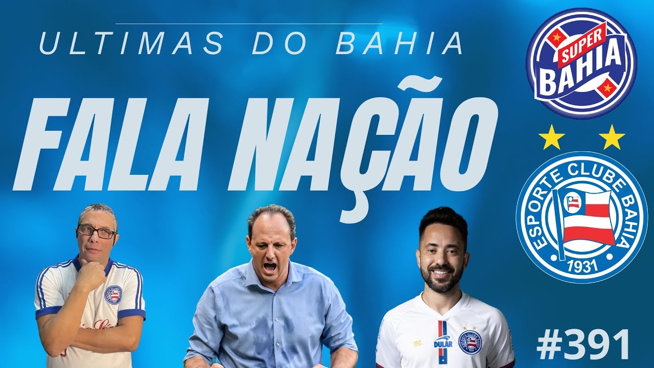 📣 ÚLTIMAS NOTÍCIAS DO BAHIA | Fala Nação Super Bahia 📱