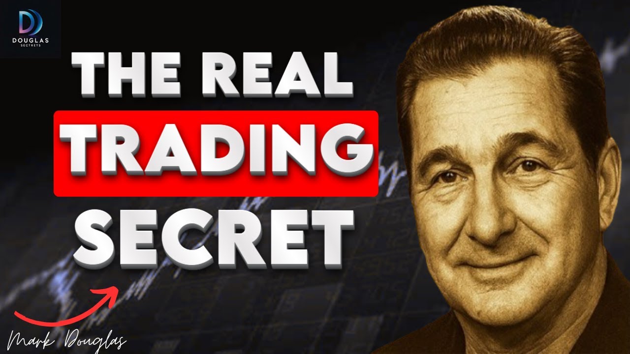 Mark Douglas: The Secret Psychology Behind Millionaire Traders’ Success