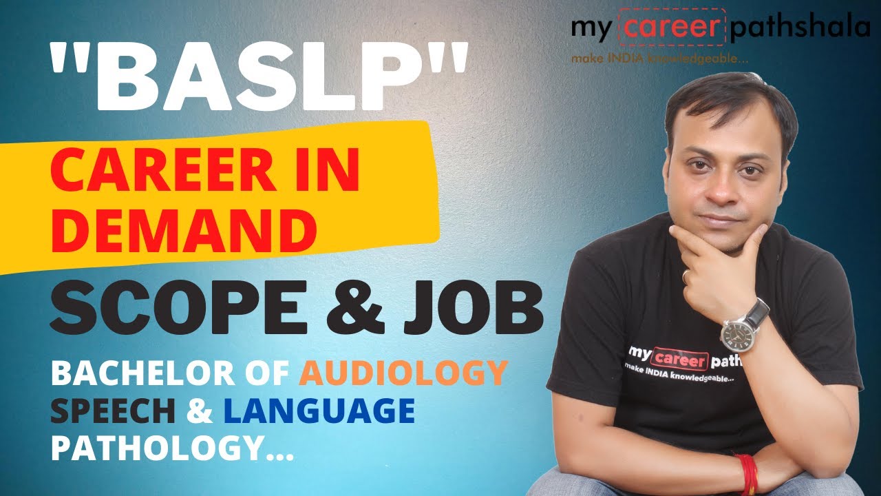 BASLP - SCOPE, JOB & CAREER IN INDIA
