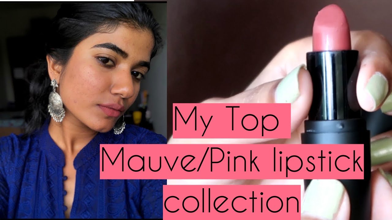 My favourite Mauve-Pink lipsticks for INDIAN/WHEATISH/DUSKY skin tone | Riya Thomas|
