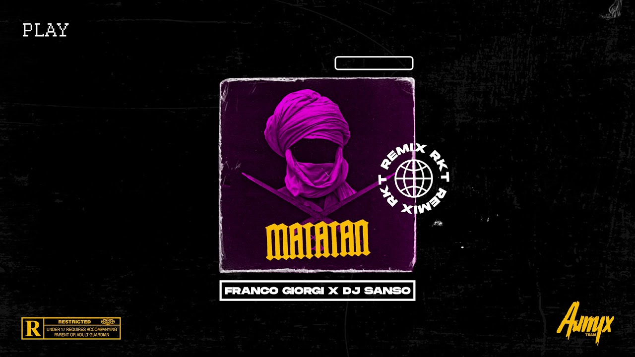 MATATAN (Remix RKT) - FRANCO GIORGI ✘ DJ SANSO.