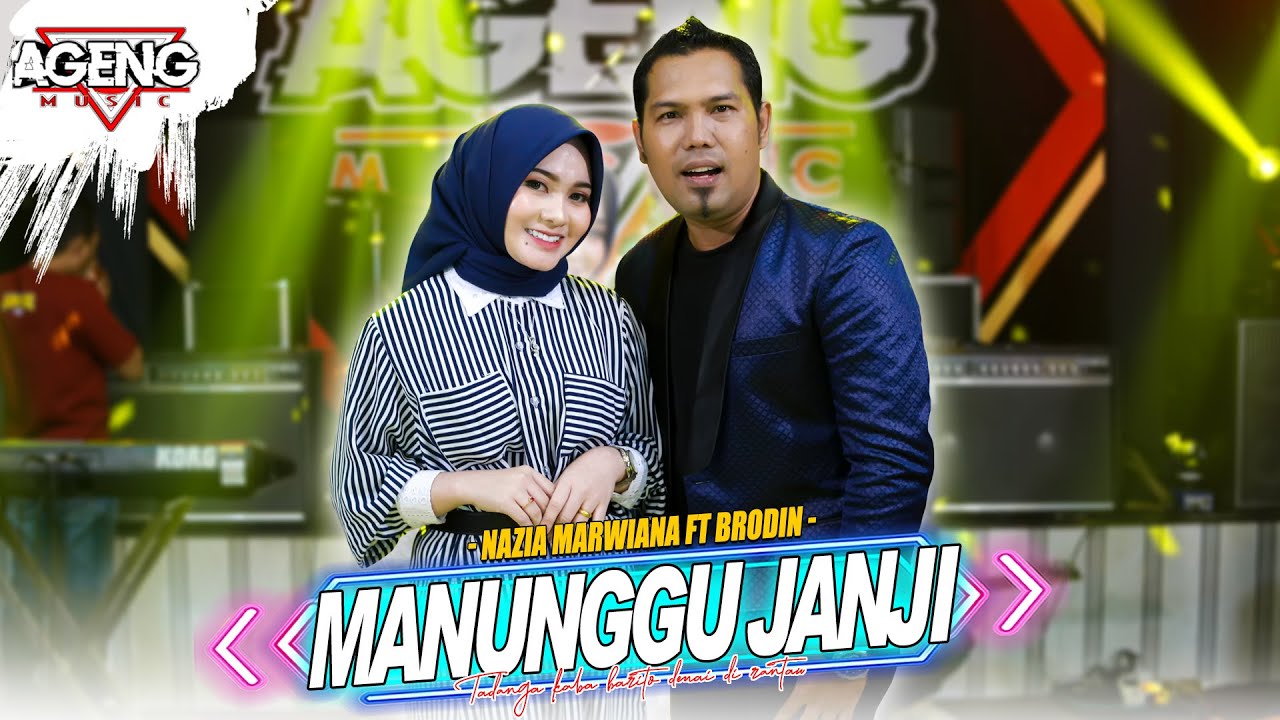 MANUNGGU JANJI - Nazia Marwiana ft Brodin  Ageng Music (Official Live Music)