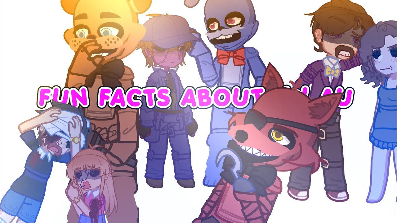 || FUN FACTS about MY AU || FNAF || DollyOwl || PART 1