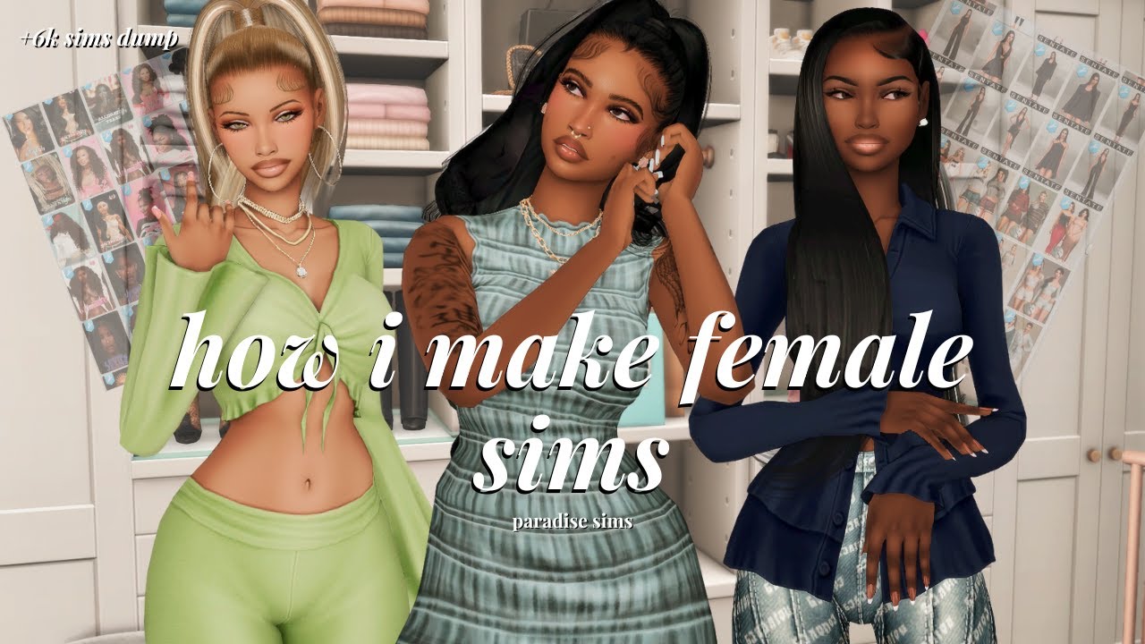 how i make female sims | favorite cc + 6k sims dump | the sims 4 tutorial