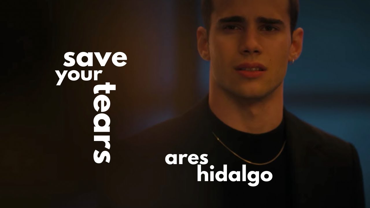 ares hidalgo (a través de mi ventana) - save your tears // sub. español