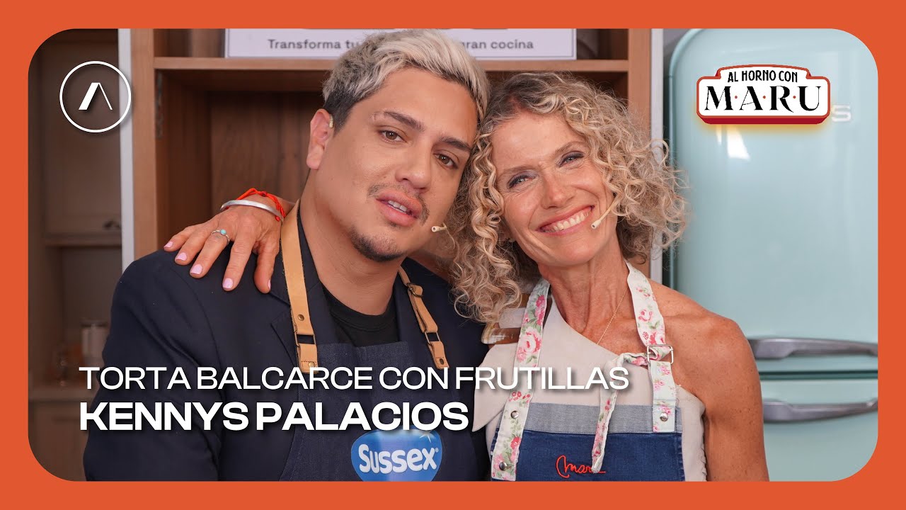 AL HORNO CON MARU: KENNYS PALACIOS