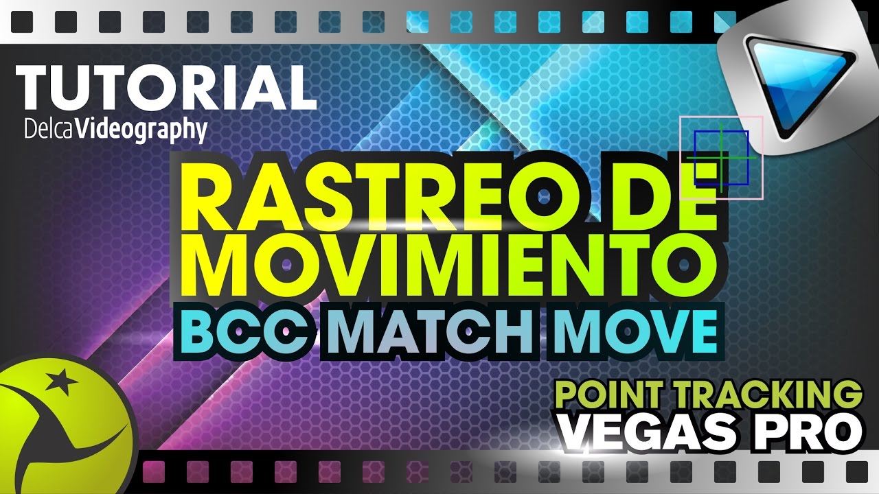 🎞RASTREO DE MOVIMIENTO: BCC MATCH MOVE FX - SONY VEGAS PRO TUTORIAL🎞