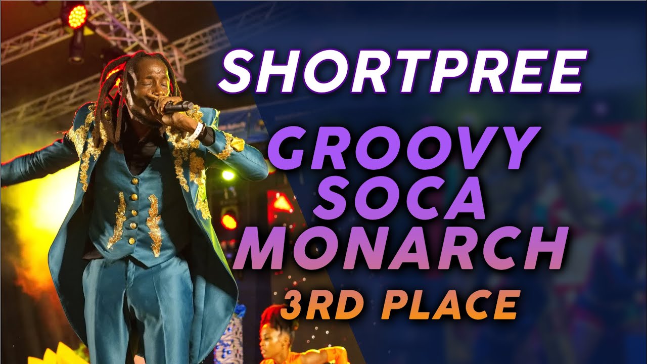 Shortpree - Groovy Soca Monarch 2025