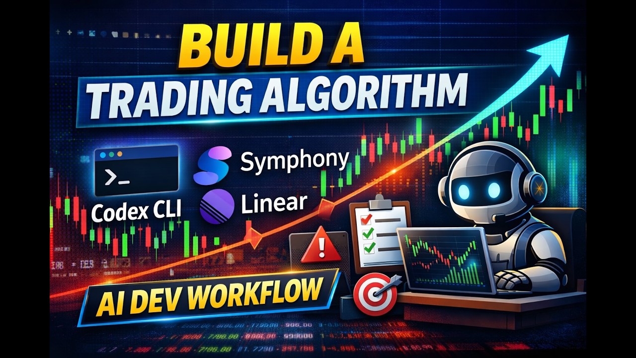 Build Trading Algorithm Using Codex CLI, Symphony, and Linear