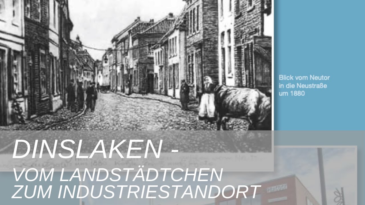 Dinslaken - Vom Landst&auml;dtchen zum Industriestandort