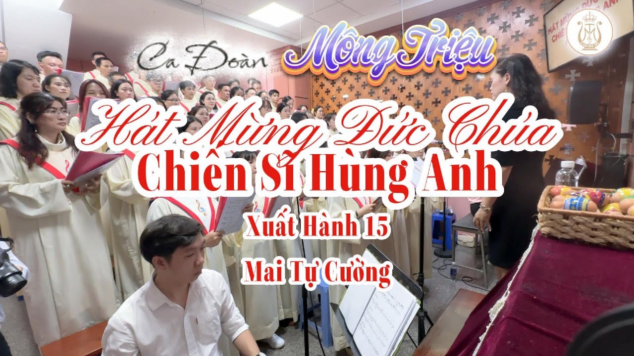 HÁT MỪNG ĐỨC CHÚA CHIẾN SĨ HÙNG ANH | Mai Tự Cường | Ca Đoàn Mông Triệu | Giáo Xứ Fatima Bình Triệu