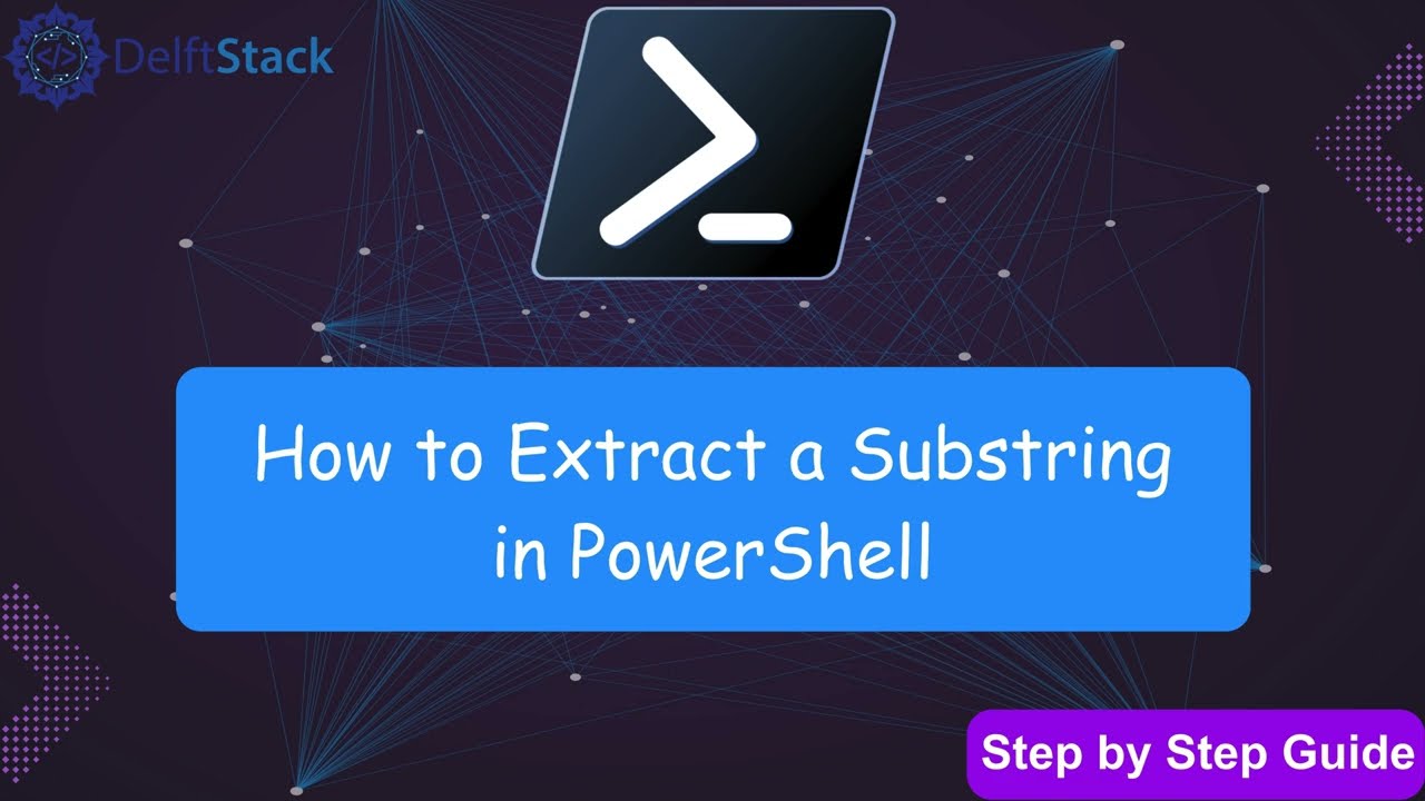 How to Extract a Substring in PowerShell | PowerShell String Manipulation Tutorial