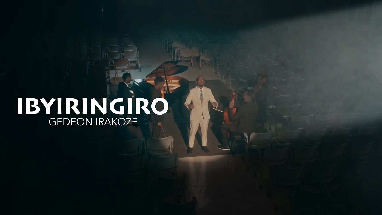 Ibyiringiro - Gedeon Irakoze [official video]