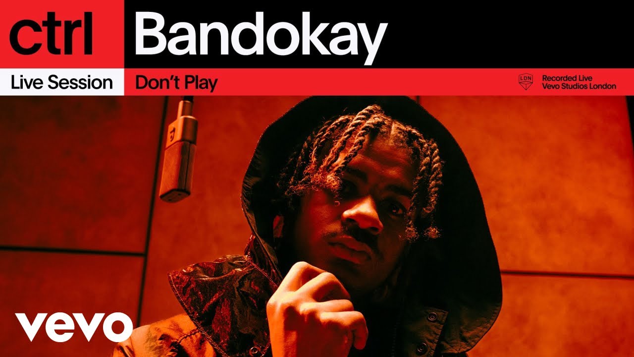 Bandokay - Don't Play (Live Session) | Vevo ctrl