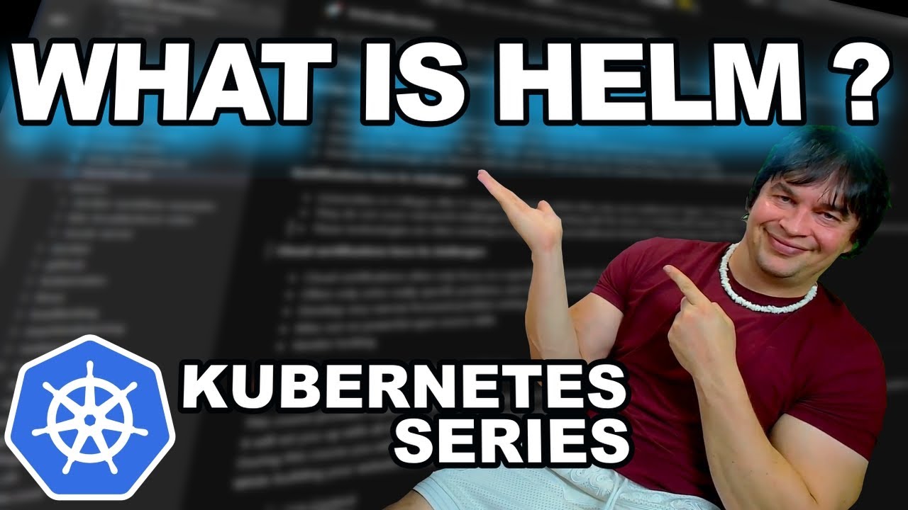 What is Helm in Kubernetes?